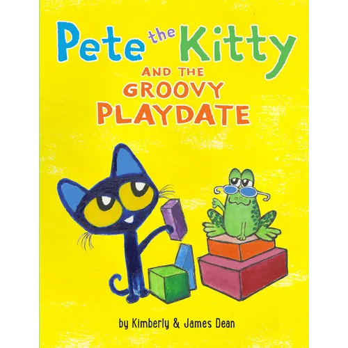 Pete the Kitty and the Groovy Playdate - Hardcover