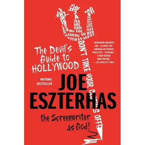 The Devil's Guide to Hollywood: The Screenwriter as God! - Paperback