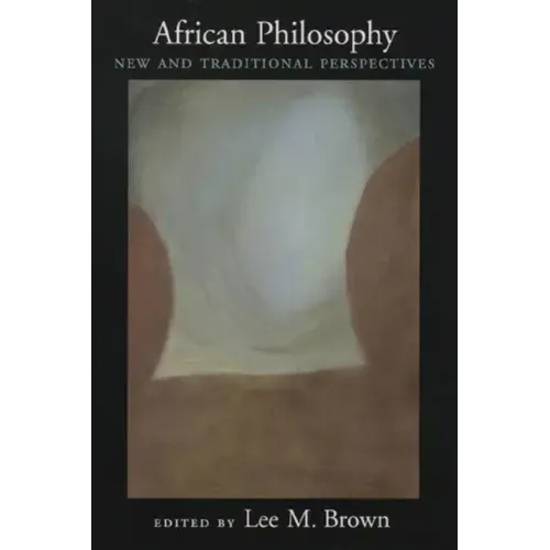 African Philosophy: New and Traditional Perspectives - Paperback