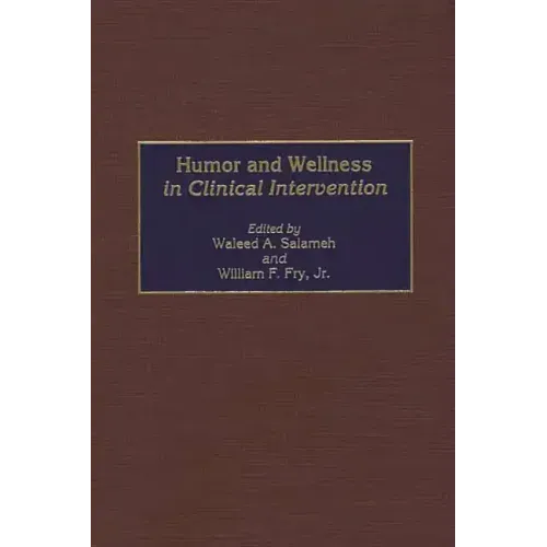 Humor and Wellness in Clinical Intervention - Hardcover