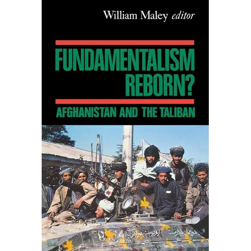 Fundamentalism Reborn?: Afghanistan Under the Taliban - Paperback
