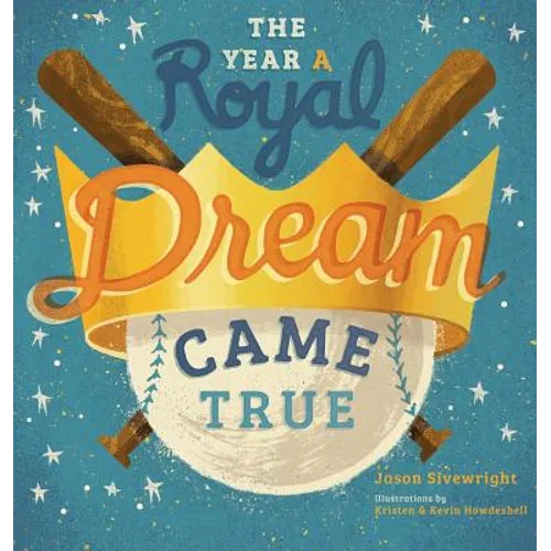 The Year A Royal Dream Came True - Hardcover