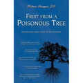 Fruit from a Poisonous Tree