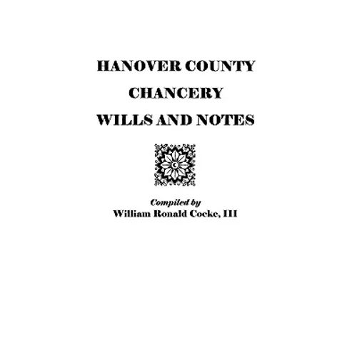 Hanover County Chancery Wills and Notes - Paperback