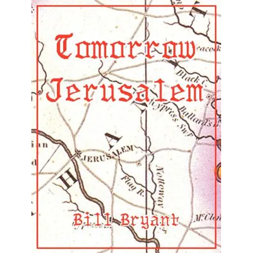 Tomorrow Jerusalem: The Story of Nat Turner and the Southampton Slave Insurrection - Paperback