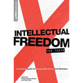 Intellectual Freedom for Teens: A Pratical Guide for YA & School Librarians