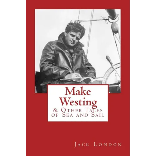 Make Westing: & Other Tales of Sea and Sail - Paperback