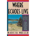 Where Echoes Live