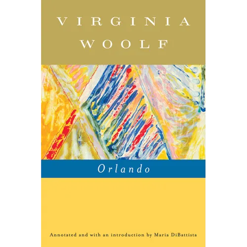 Orlando, a Biography: The Virginia Woolf Library Annotated Edition
