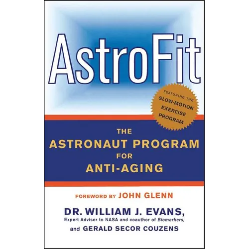 Astrofit: The Astronaut Program for Anti-Aging - Paperback