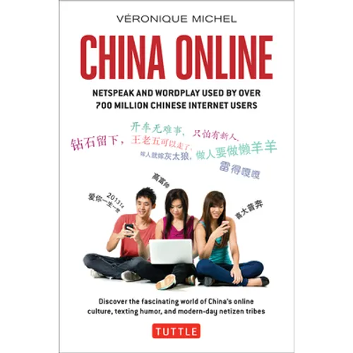 China Online: Netspeak and Wordplay Used by Over 700 Million Chinese Internet Users - Paperback