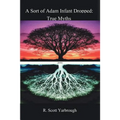 A Sort of Adam Infant Dropped: True Myths
