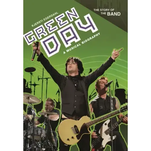 Green Day: A Musical Biography - Hardcover