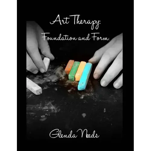 Art Therapy: Foundation and Form - Paperback