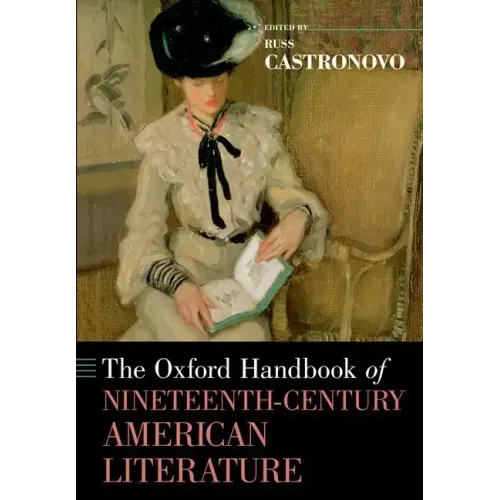 The Oxford Handbook of Nineteenth-Century American Literature - Paperback