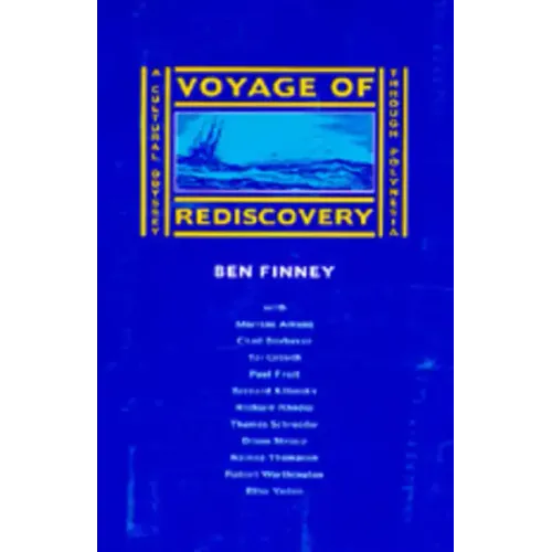 Voyage of Rediscovery: A Cultural Odyssey Through Polynesia - Hardcover