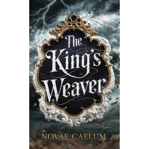 The King's Weaver - Hardcover