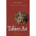 Tolkien's Art: A Mythology for England