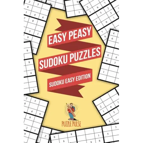 Easy Peasy Sudoku Puzzles: Sudoku Easy Edition - Paperback