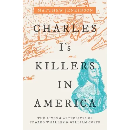 Charles I's Killers in America C - Hardcover