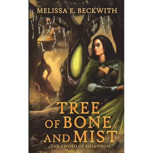 Tree of Bone and Mist: The Sword of Rhiannon: Book One - Paperback
