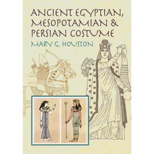 Ancient Egyptian, Mesopotamian & Persian Costume - Paperback