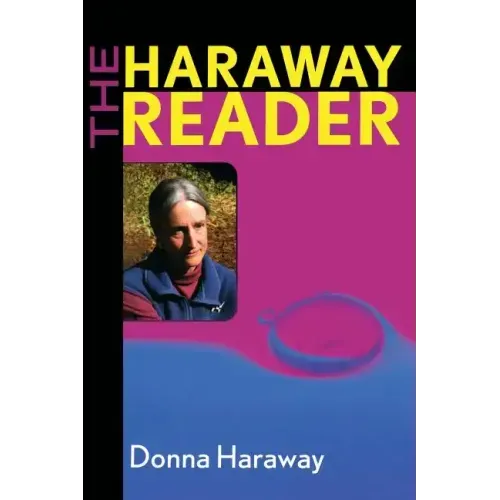 The Haraway Reader - Paperback