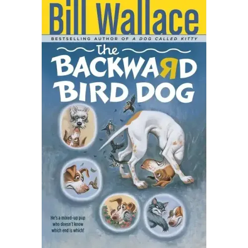 The Backward Bird Dog - Paperback
