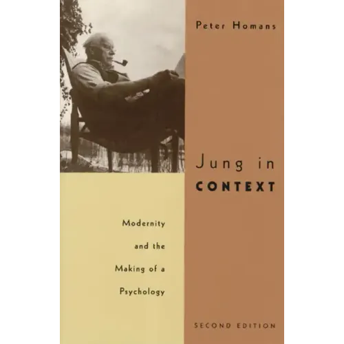 Jung in Context: Modernity and the Making of a Psychology - Paperback