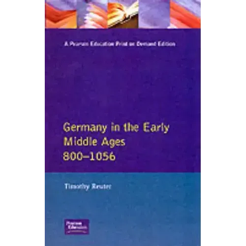 Germany in the Early Middle Ages C. 800-1056 - Paperback
