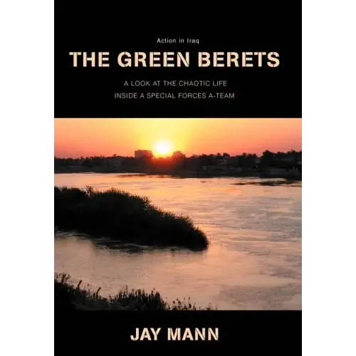The Green Berets: Action in Iraq - Hardcover