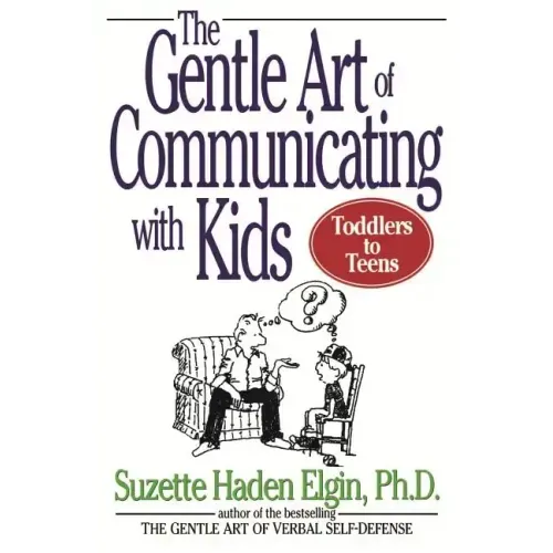 The Gentle Art of Communicating with Kids - Paperback