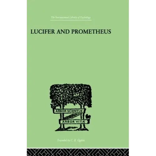 Lucifer and Prometheus: A Study of Milton's Satan - Paperback