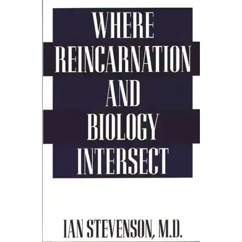 Where Reincarnation and Biology Intersect - Paperback