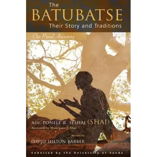 The Batubatse: Their Story and Traditions - Paperback