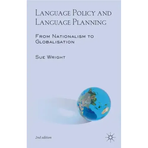 Language Policy and Language Planning: From Nationalism to Globalisation - Paperback