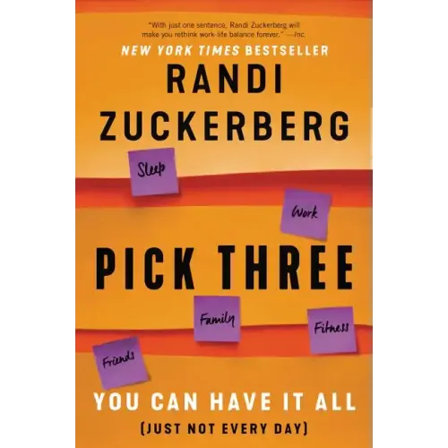 Pick Three: You Can Have It All (Just Not Every Day) - Paperback