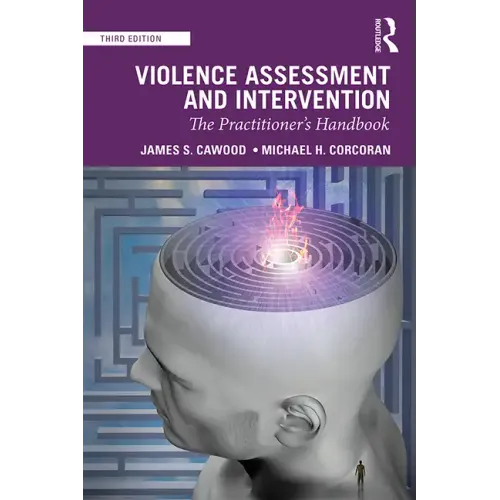 Violence Assessment and Intervention: The Practitioner's Handbook - Paperback