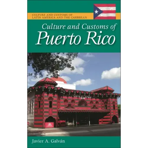 Culture and Customs of Puerto Rico - Hardcover