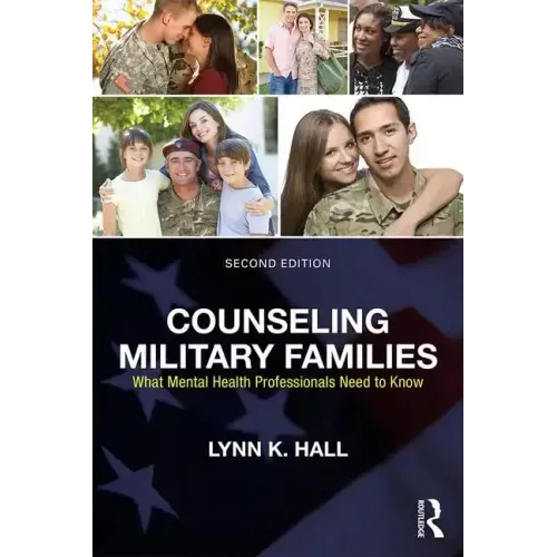 Counseling Military Families: What Mental Health Professionals Need to Know - Paperback