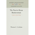 The Puerto Rican Businessman: A Study in Cultural Change
