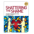 Shattering the Shame: A Guide to Breaking Free From the Shame of CSA