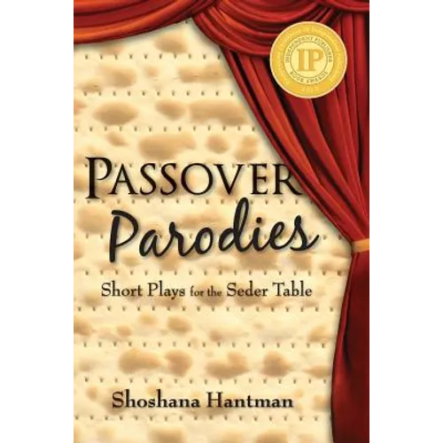 Passover Parodies: Short Plays for the Seder Table