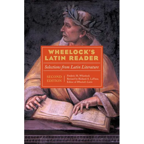 Wheelock's Latin Reader, 2nd Edition: Selections from Latin Literature - Paperback