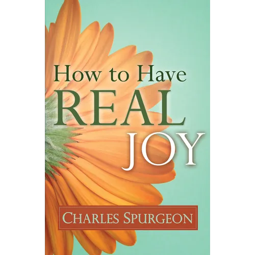 How to Have Real Joy - Paperback