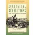 Ecological Revolutions: Nature, Gender, and Science in New England