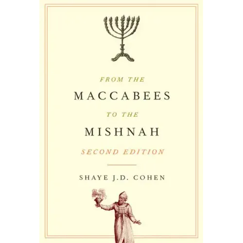 From the Maccabees to the Mishnah, Second Edition - Paperback