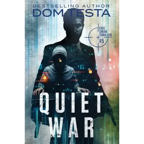 Quiet War: Eric Swan Thriller #5 - Paperback