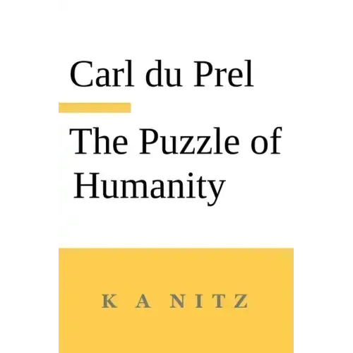 The Puzzle of Humanity: An Introduction to the Study of the Occult Sciences - Paperback