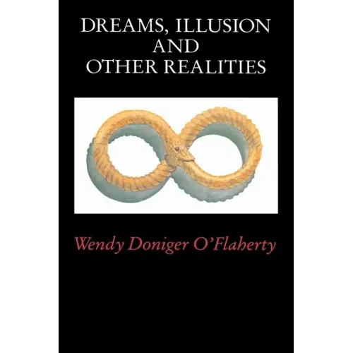 Dreams, Illusion, and Other Realities - Paperback